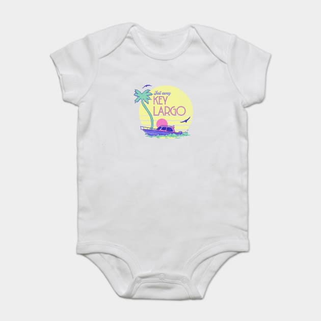 Retro 80s Yacht Rock Music Sail Away Key Largo Baby Bodysuit by Yesteeyear